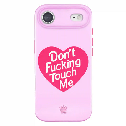 Don't F Touch Me iPhone Case