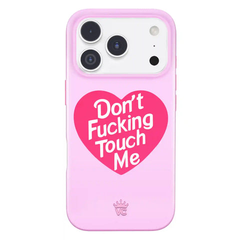 Don't F Touch Me iPhone Case
